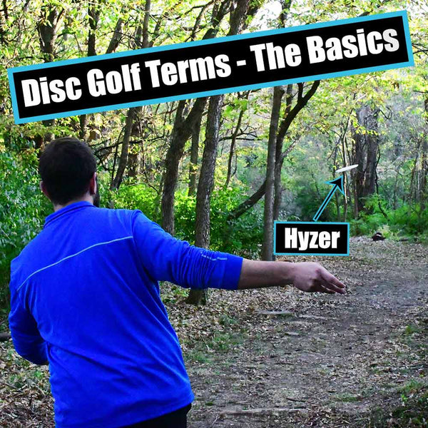 Disc Golf Terms - The Basics