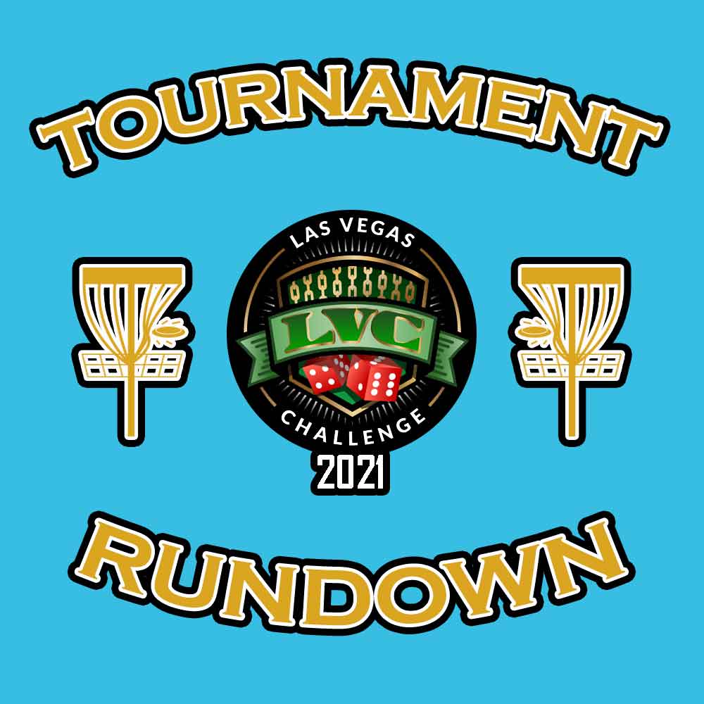 Tournament Rundown - Las Vegas Challenge - Skyline Disc Golf