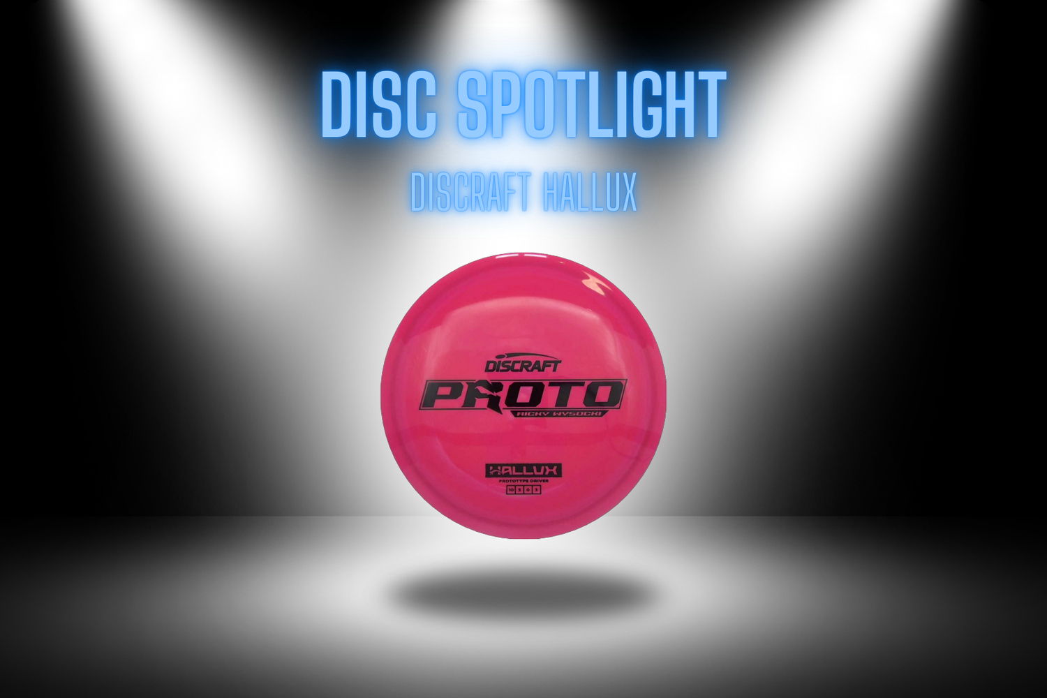Disc Spotlight - Discraft Hallux - Skyline Disc Golf