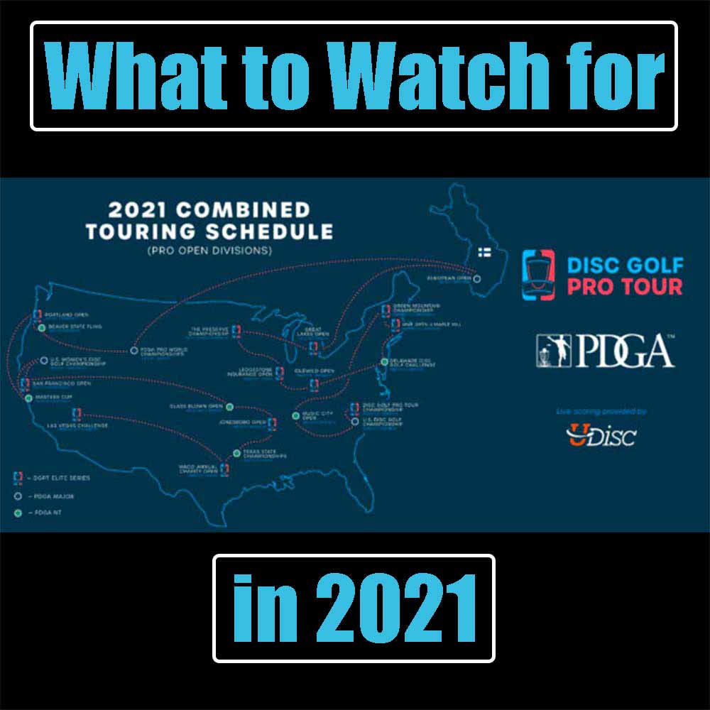 What to Watch for in 2021 - Skyline Disc Golf